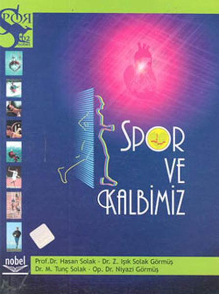 Dr. M. Tunç SolakDiğerSpor ve Kalbimiz