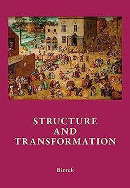 Faruk BirtekHistoryStructure and Transformation