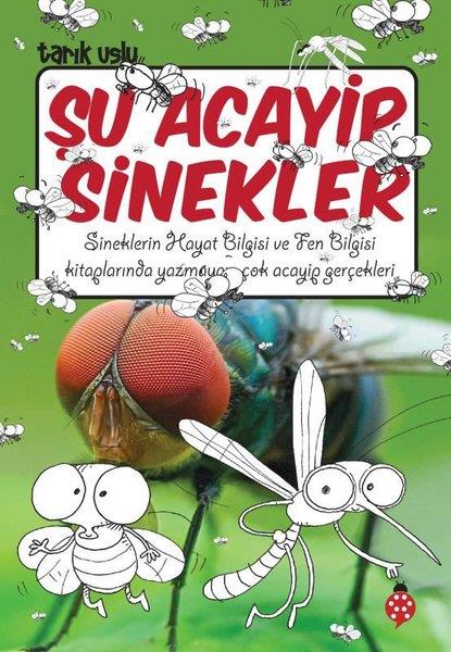 Tarık UsluÇocuk Bilim KitaplarıŞu Acayip Sinekler