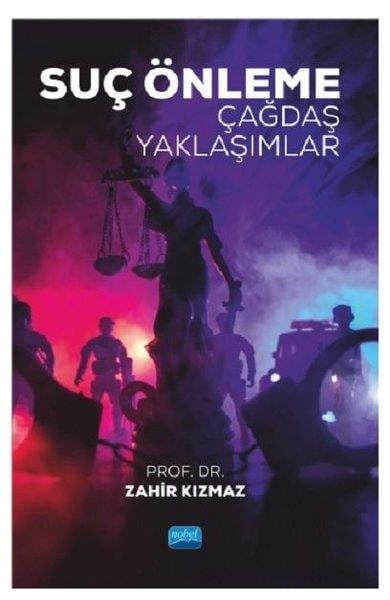 Zahir KızmazHukuk Üzerine KitaplarSuç Önleme Çağdaş Yaklaşımlar