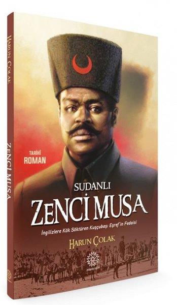 Harun ÇolakTarihi RomanlarSudanlı Zenci Musa