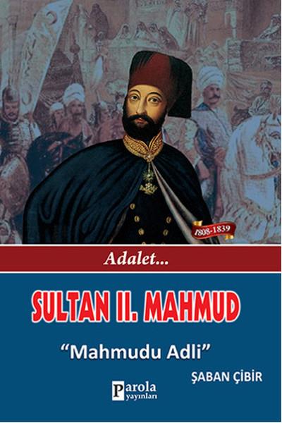 Merve BalkışTarihi RomanlarSultan 2. Mahmud - Adalet - Mahmudu Adli