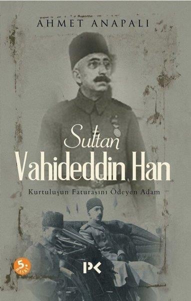 Münir ÜstünTarihi Biyografi ve Otobiyografi KitaplarıSultan Vahideddin Han