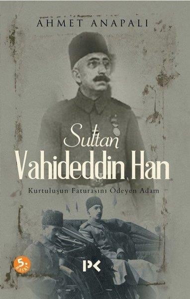 Münir ÜstünTarihi Biyografi ve Otobiyografi KitaplarıSultan Vahideddin Han