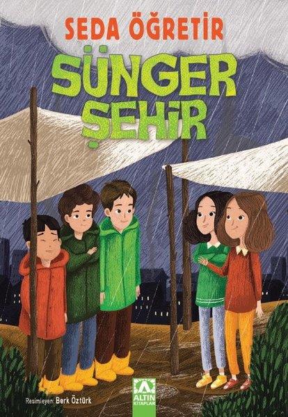 Seda ÖğretirÇocuk Gençlik RomanlarıSünger Şehir