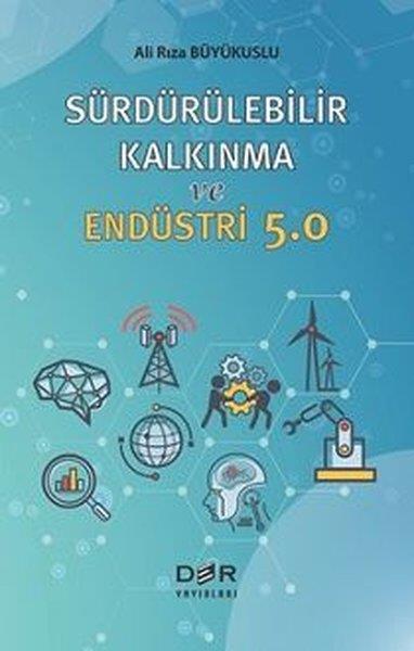 Ali Rıza BüyükusluIndustrieSürdürülebilir Kalkınma ve Endüstri 5.0
