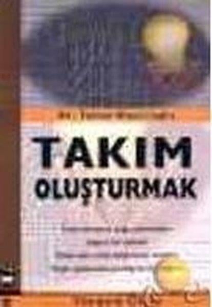 Dr. Tamer KeçecioğluAraştırma & İnceleme & Kuram KitaplarıTakım Oluşturma