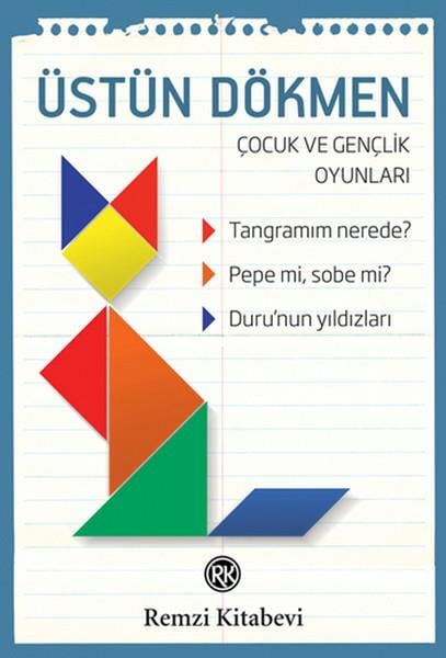 Üstün DökmenÇocuk RomanlarıTangramım Nerede? Pepe mi Sobe mi? Duru'nun Yıldızları