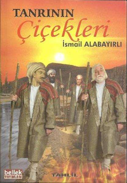 İsmail AlabayırlıTürk Edebiyatı KitaplarıTanrının Çiçekleri