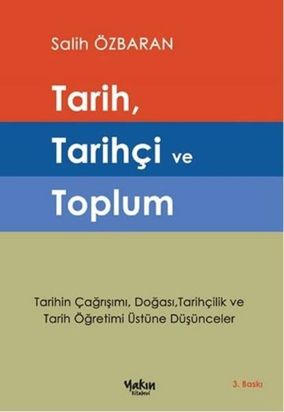 Salih ÖzbaranPhilosophie der GeschichteTarih, Tarihçi ve Toplum