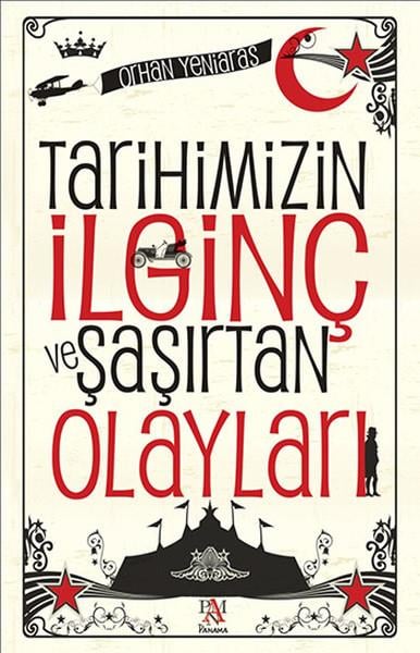 Orhan YeniarasBestseller KulturbücherTarihimizin İlginç ve Şaşırtan Olayları