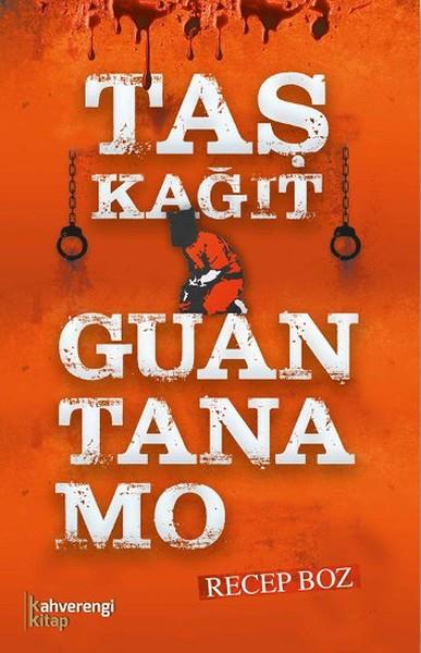 Recep BozTürkçe RomanlarTaş Kağıt Guantanamo