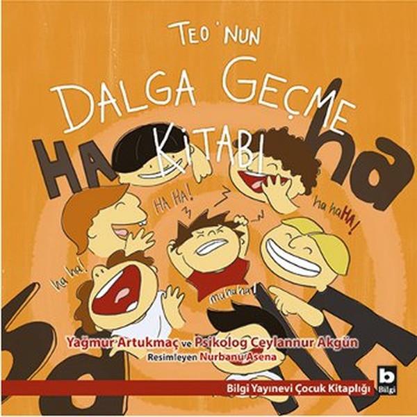 Ceylannur AkgünFarklı Pedagojik Öykü KitaplarıTeo'nun Dalga Geçme Kitabı