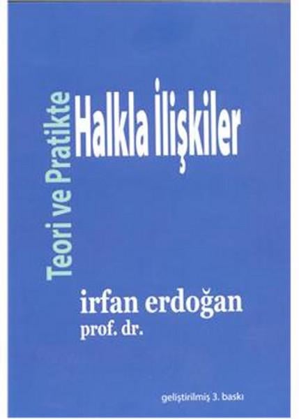 İrfan Erdoğanİletişim KitaplarıTeoride ve Pratikte Halkla İlişkiler