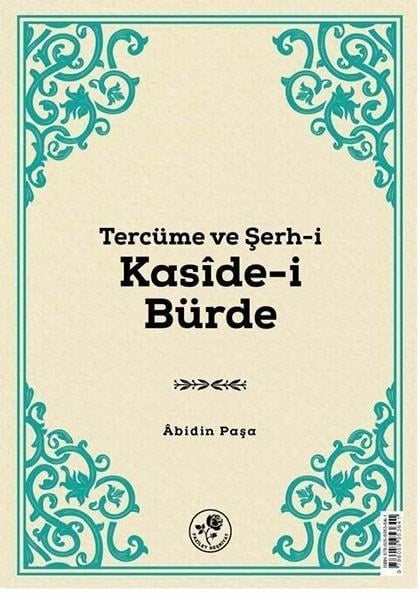 Abidin PaşaArap Edebiyatı KitaplarıTercüme ve Şerh-i Kaside-i Bürde
