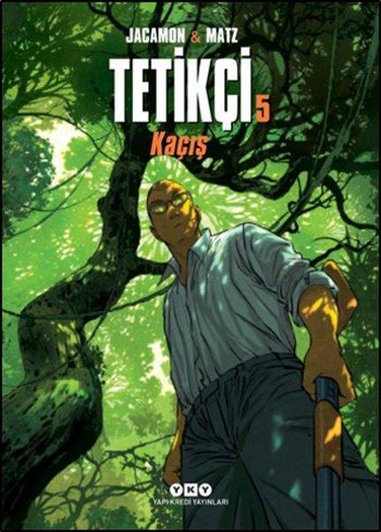 Luc Jacamon - MatzÇizgi RomanlarTetikçi 5 - Kaçış