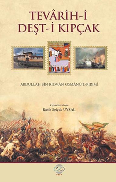 Abdullah Bin RıdvanOsmanlı Tarihi KitaplarıTevarih-i Deşt-i Kıpçak