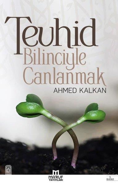 Ahmed KalkanDiğerTevhid Bilinciyle Canlanmak