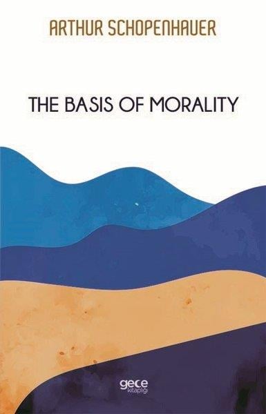 Arthur SchopenhauerPhilosophy FictionThe Basis of Morality