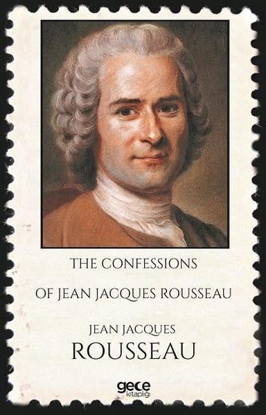 Jean - Jacques RousseauPhilosophy FictionThe Confessions of Jean Jacques Rousseau