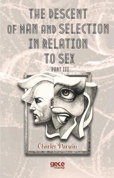 Charles DarwinScienceThe Descent Of Man And  Selection İn Relation To Sex Part III