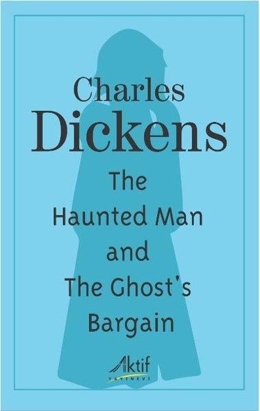 Charles DickensÇocuk Başvuru KitaplarıThe Haunted Man and The Ghost's Bargain