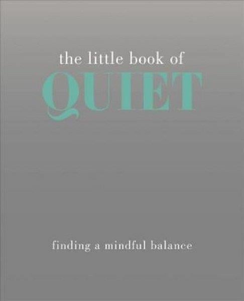 Tiddy RowanPersonal DevelopmentThe Little Book of Quiet