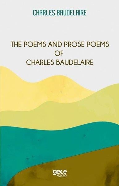 Charles BaudelairePoemsThe Poems and Prose Poems of Charles Baudelaire