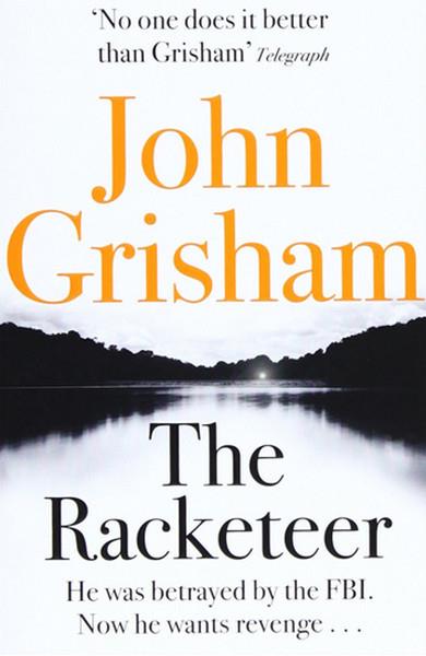 John GrishamMystery/Crime/ThrillerThe Racketeer