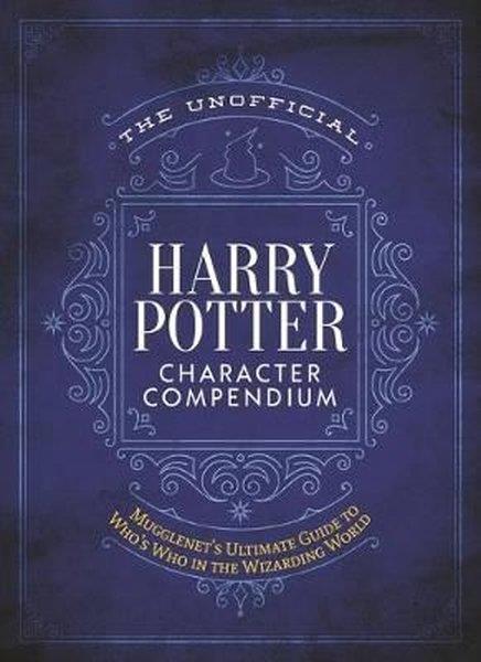 MugglenetFantasyThe Unofficial Harry Potter Character Compendium: MuggleNet's Ultimate Guide to Who's Who in the Wiz