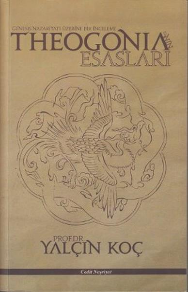Yalçın KoçDeneme KitaplarıTheogonia'nin Esasları