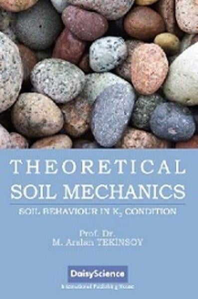 M. Arslan TekinsoyOther (Reference)Theoretical Soil Mechanics