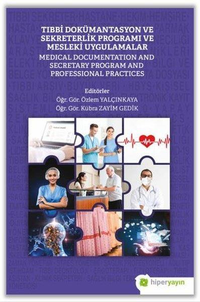 KolektifMedizinwissenschaftTıbbi Dokümantasyon ve Sekreterlik Programı ve Mesleki Uygulamalar