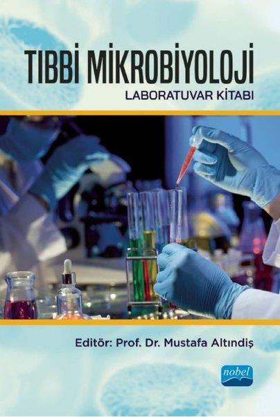 KolektifTıp Bilimleri KitaplarıTıbbi Mikrobiyoloji - Laboratuvar Kitabı