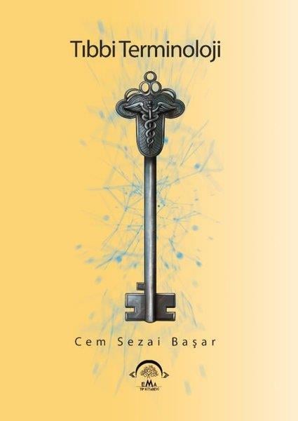 Cem Sezai BaşarTıp Bilimleri KitaplarıTıbbi Terminoloji