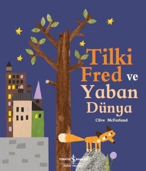 Ali BerktayOkul Öncesi Öykü KitaplarıTilki Fred ve Yaban Dünya