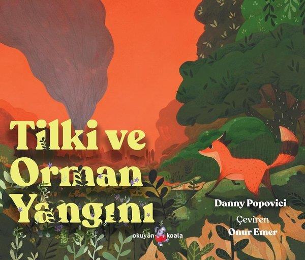 Danny PopoviciÇocuk Öykü Kitapları | 6 & 7 YaşTilki ve Orman Yangını
