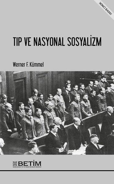 Werner F. KümmelTıp Bilimleri KitaplarıTıp ve Nasyonal Sosyalizm