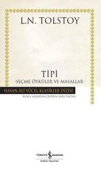 Lev Nikolayeviç TolstoyTürkçe RomanlarTipi-Seçme Öyküler ve Masallar-Hasan Ali Yücel Klasikler