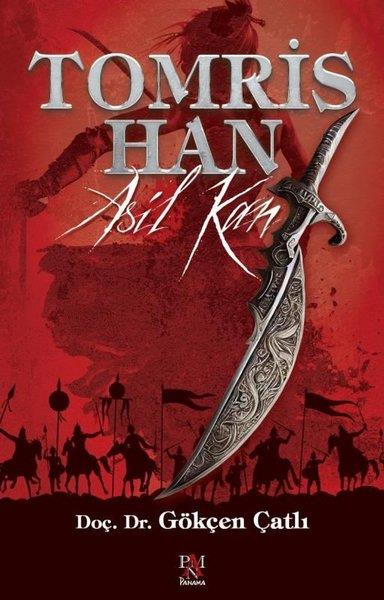 Gökçen ÇatlıTürkiye RomanTomris Han: Asil Kan