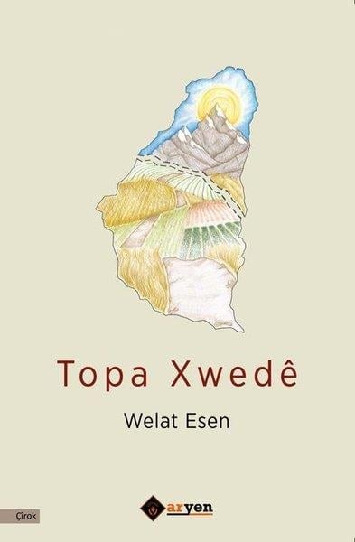 Welat EsenHikaye (Öykü) KitaplarıTopa Xwede