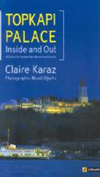 Claire KarazGezi Rehberi KitaplarıTopkapı Palace