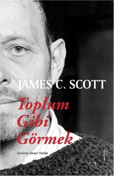 James C. ScottSöyleşiToplum Gibi Görmek
