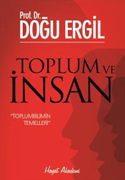 Prof. Dr. Doğu ErgilSosyolojiye Giriş KitaplarıToplum ve İnsan