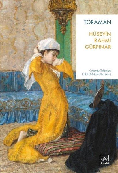 Hüseyin Rahmi GürpınarTürk KlasikToraman - Günümüz Türkçesiyle Türk Edebiyatı Klasikleri