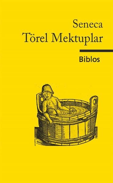 SenecaAllgemeine PhilosophieTörel Mektuplar