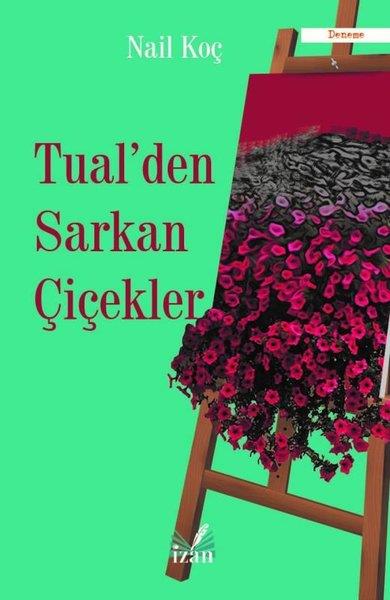 Nail KoçDeneme KitaplarıTualden Sarkan Çiçekler