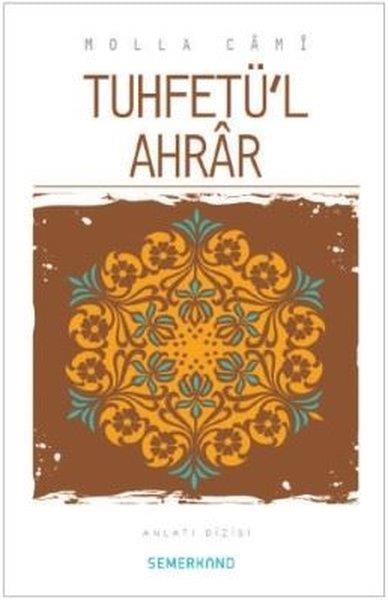 Molla CamiAnlatıTuhfetü'l Ahrar