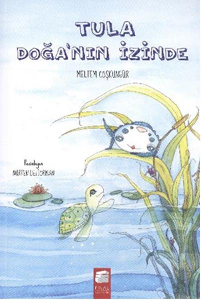 Meltem CoşkungürComic - BücherTula Doğanın İzinde