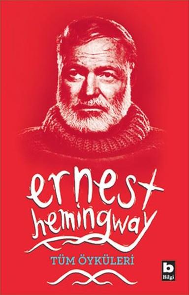 Ernest HemingwayAmerika Dünya KlasikleriTüm Öyküleri